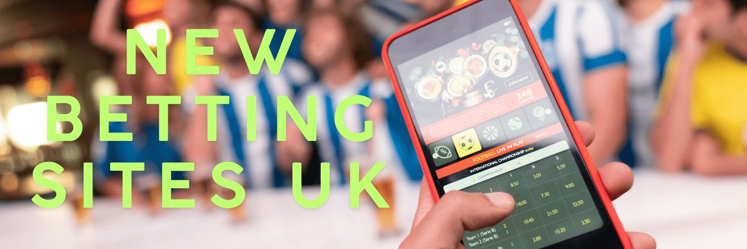 New Betting Sites UK